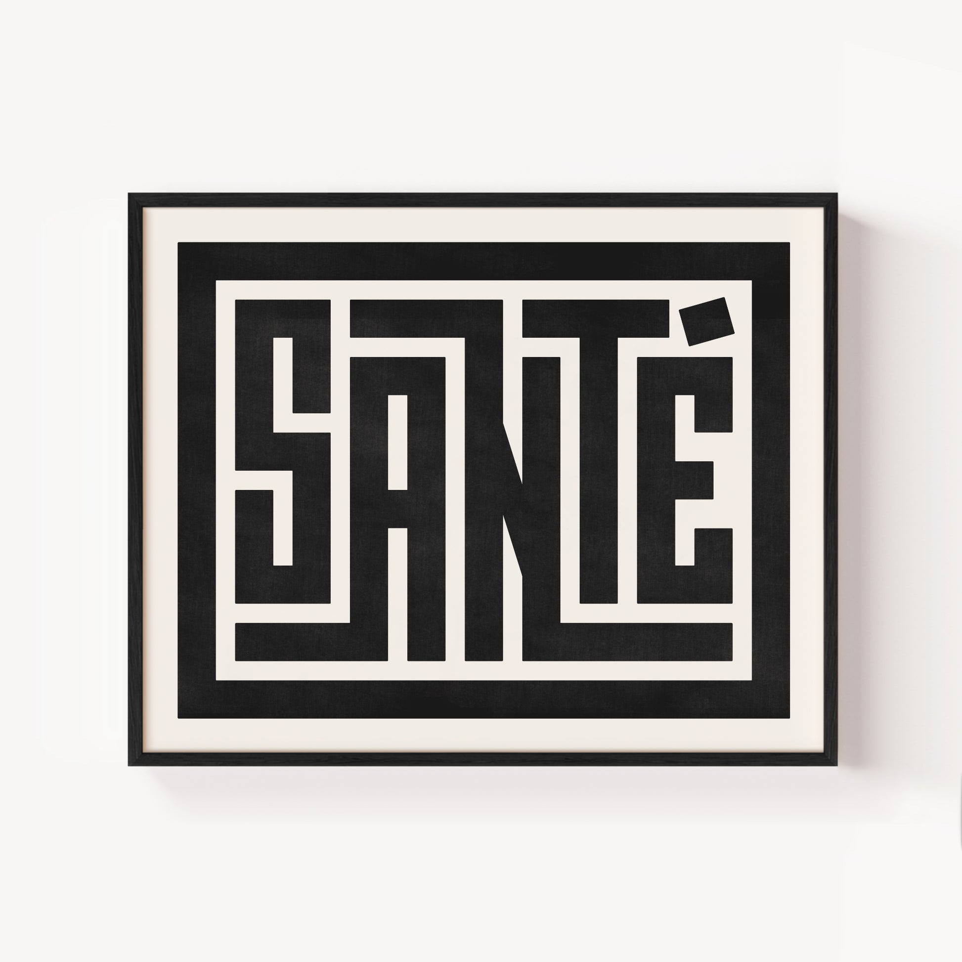 Modern Framed Santé Art - Black Typography Design on White Background
